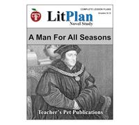 LitPlan Novel Study A Man For All Seasons