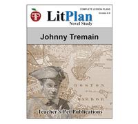 LitPlan Novel Study Johnny Tremain