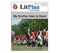 LitPlan Novel Study My Brother Sam Is Dead