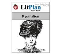 LitPlan Novel Study Pygmalion