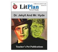 LitPlan Novel Study The Strange Case of Dr. Jekyll and Mr. Hyde
