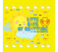 LITTE RAYS OF GRATITUDE: A World Adventure of Kindness & Thankfulness