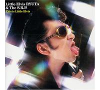 Littele Elvis Ryuta - This Is Littele Elvis