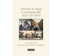 Littérature de Voyage Et Autobiogéographie (Xixe-Xxie Siècles): 476