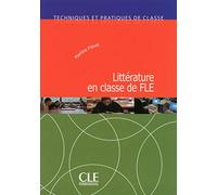 Litterature en classe avec Audio CD [Lingua francese]: Litterature en classe de FLE