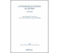 Littérature et cinéma au Québec. 1995-2005