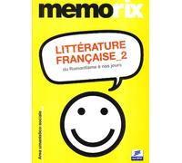 Littérature française. Du romantisme à nos jours (Vol. 2)