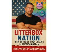 Litterbox Nation: How Coddling Crazy is Killing The American Dream