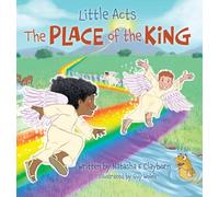 Little Acts: The Place of the King
