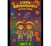 Little Adventurers: Space & Planets: Activity Book