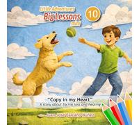 Little Adventures, Big Lessons mini 10: Copy in my Heart