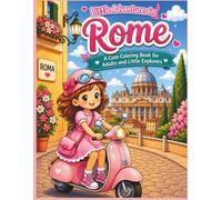 Little Adventures in Rome: A Cute Coloring Book for Adults and Little Explorers