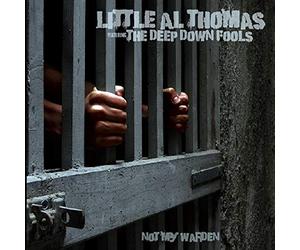 Little Al Thomas - Not My Warden