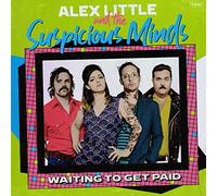 Little, Alex & Suspicious - Waiting To Get Paid