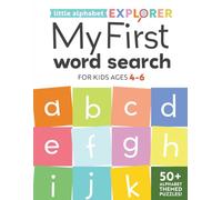 Little Alphabet Explorer: My First Word Search for Kids Ages 4-6: 52 ABC-Themed Word Search Puzzles, Early Reading & Letter Recognition Practice for Preschool, Kindergarten & First Grade