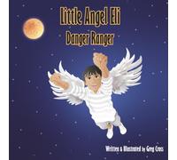 Little Angel Eli: Danger Ranger