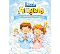 Little Angels: Angel and Protection Colouring Book for Kids Ages 3-8