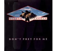 Little Angels - Don't prey for me (1989) [VINYL]