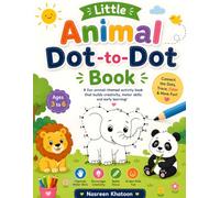Little Animal Dot-to-Dot Book: Connect the Dots, Trace and Color Cute Animals | Fun and Easy Activity Book for Kids Ages 3-6
