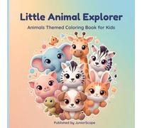 Little Animal Explorer: Animals Themed Coloring Book for Kids