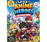 Little Anime Heroes Coloring Book