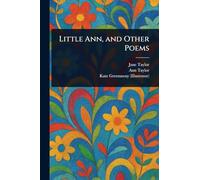 Little Ann, and Other Poems