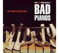 Little Annie & Paul - When Good Things Happen To Bad Pian