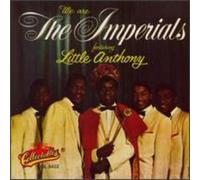 Little Anthony & Imperials - We Are The Imperials