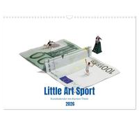 Little Art Sport Kunstkalender (Wandkalender 2026 DIN A3 quer), CALVENDO Monatskalender: Little Art Sport Kalender von Karsten Thiele - Lassen Sie ... Sie, wie das Kleine ganz groß rauskommt.