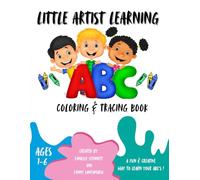 Little Artist ABC Coloring & Tracing Book: Where Art and Learning Meets