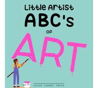 Little Artist: ABC's of Art