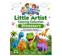 Little Artist Coloring Collection: Dinosaurs: 60 Fun Dinosaur Coloring Pages with Learning Activities for Kids Ages 4-8