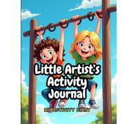 Little Artist’s Activity Journal: My Activity Diary