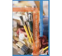 Little Artist’s Coloring Book: Easy and Cute Designs for Early Learners