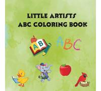LITTLE ARTISTS ABC COLORING BOOK: ABC COLORING & ACTIVITY BOOK