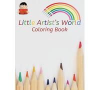 Little Artist's World: Coloring book for kids