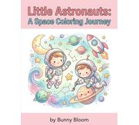 Little Astronauts: A Space Coloring Journey