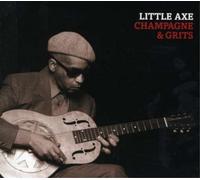 Little Axe Champagne & Grits Album