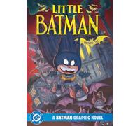 Little Batman: Month One