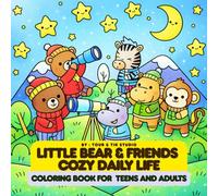 Little Bear & Friends Cozy Daily Life Coloring Book: Bold & Easy Relaxing Coloring Book for Teens & Adults