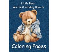 Little Bear: My First Reading Book & Coloring Pages: Easy Short Sentences for Kids to Read and Color