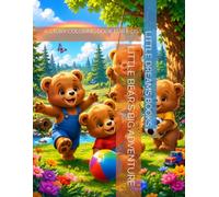 LITTLE BEAR'S BIG ADVENTURE: A STORY COLORING BOOK FOR KIDS