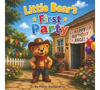 Little Bear's First Party: A Gentle Story About First Parties, Friendship and Confidence