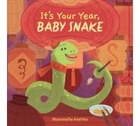 Little Bee Book It's Your Year, Baby Snake (A Cute and Sturdy (Libro di cartone)