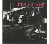 Little Big Band - Truth & Consequence