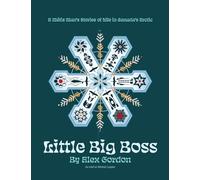 Little Big Boss: A Métis Man's Stories of Life in Canada's Arctic