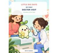 Little Big Days: My First Doctor Visit