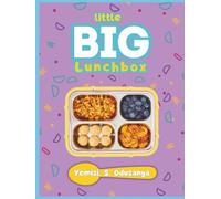 LITTLE BIG LUNCHBOX: Fun and Healthy Lunch Ideas For Children