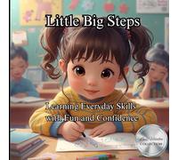 Little Big Steps: Learning Everyday Skills with Fun and Confidence