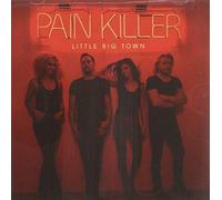 Little Big Town - Pain Killer